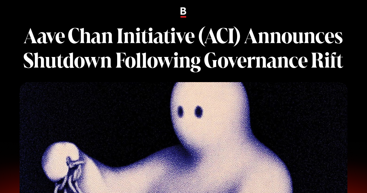 Open Rift Aave Chan Initiative (ACI) Announces Shutdown Following Governance Rift ...