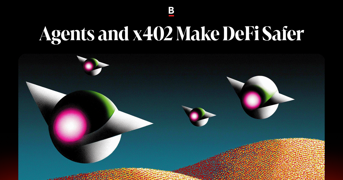 Agents and x402 Make DeFi Safer on Bankless