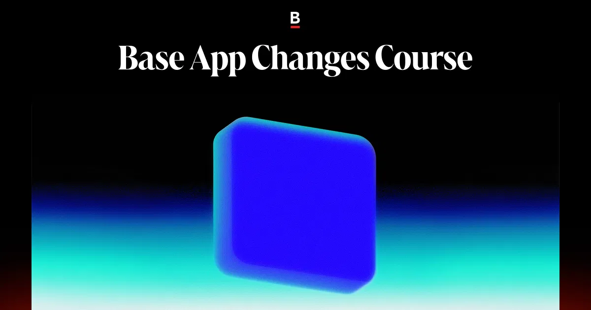 Base App Changes Course