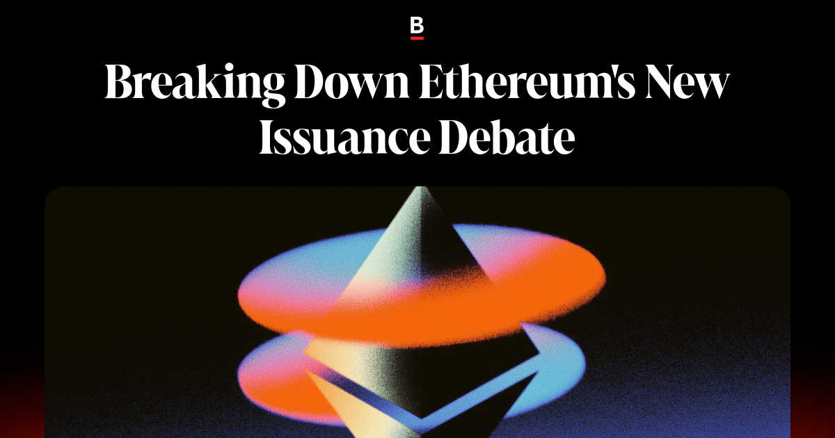 Breaking Down Ethereum's New Issuance Debate on Bankless