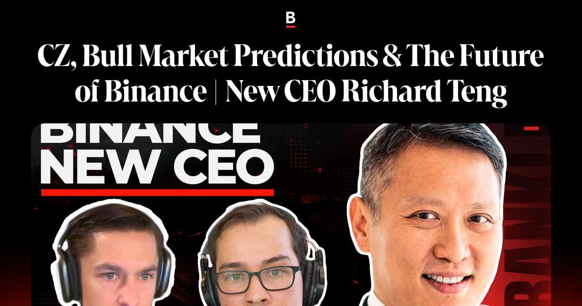 CZ, Bull Market Predictions & The Future of Binance | New CEO Richard Teng
