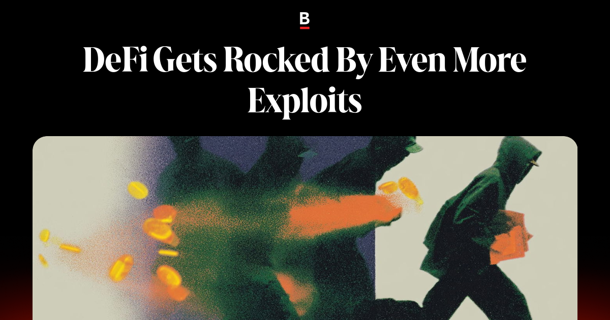Being Rocked DeFi Gets Rocked By Even More Exploits