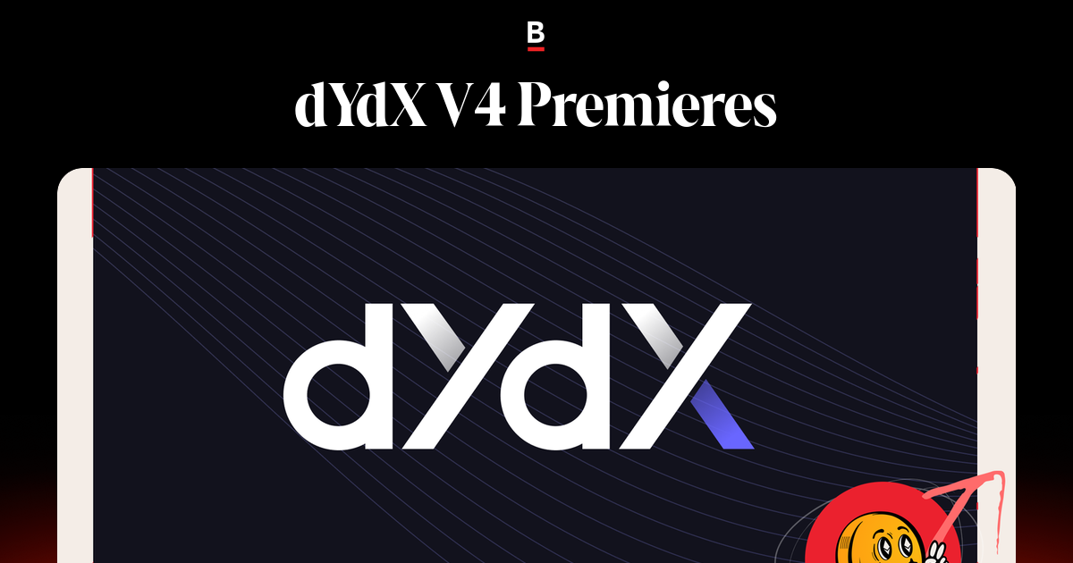 dYdX V4 Premieres
