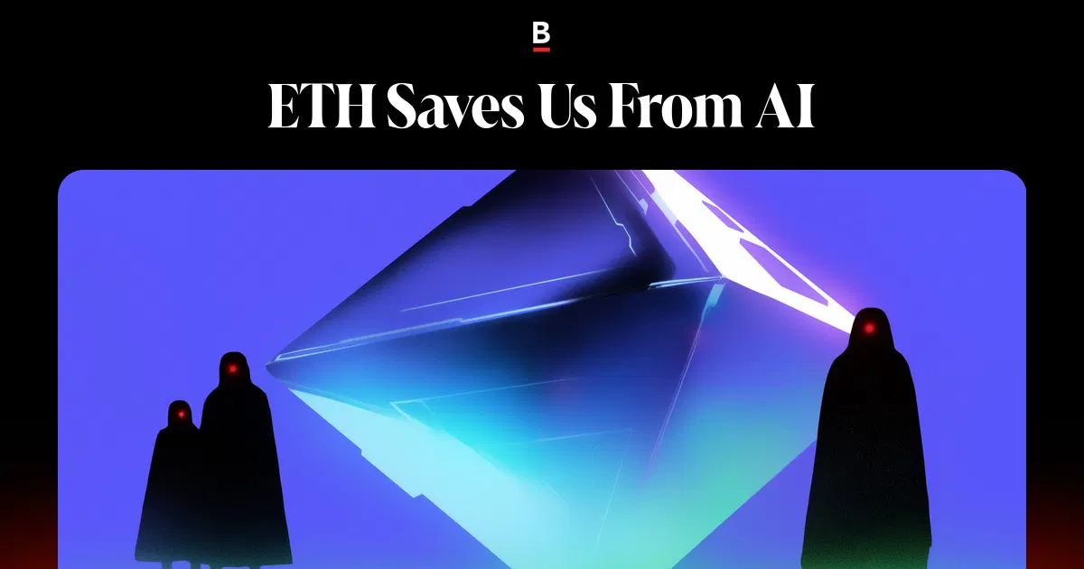ETH Saves Us From AI