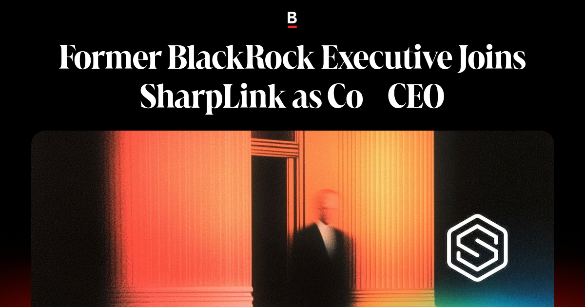 Former BlackRock Executive Joins SharpLink as Co‑CEO