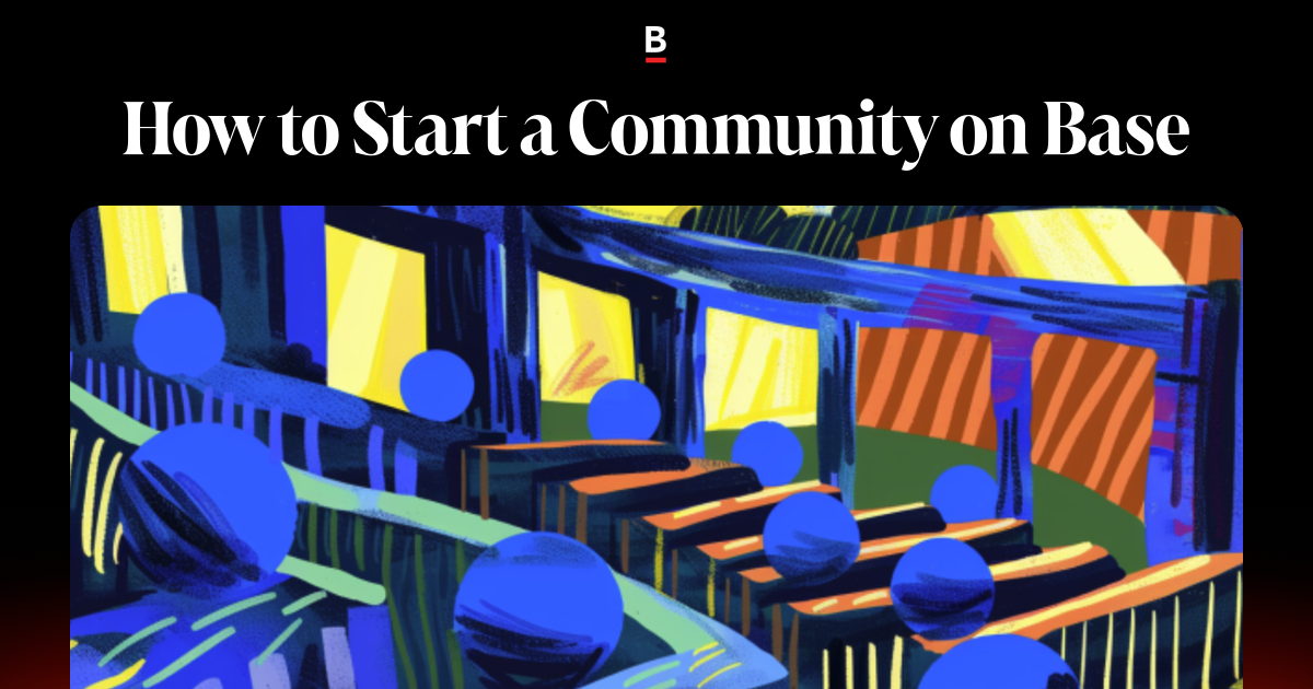 How to Start a Community on Base