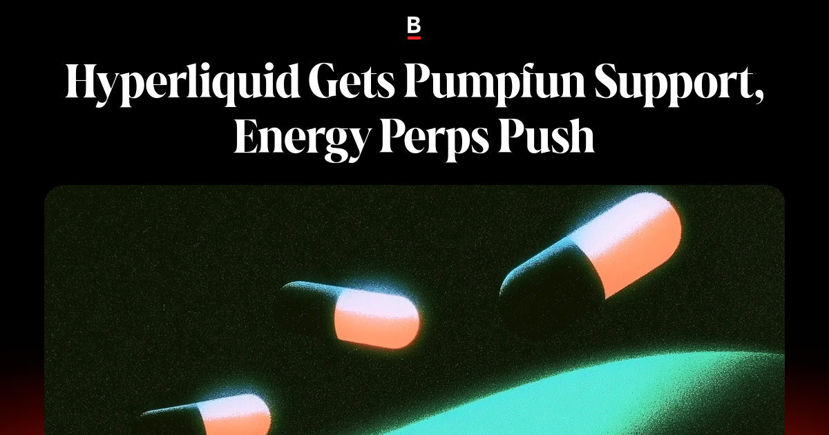 Hyperliquid Gets Pumpfun Support, Energy Perps Push | Bankless