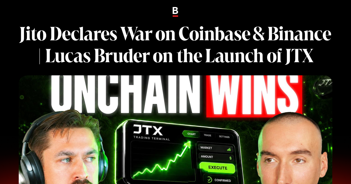 Jito Declares War on Coinbase & Binance | Lucas Bruder on the Launch of JTX on Bankless