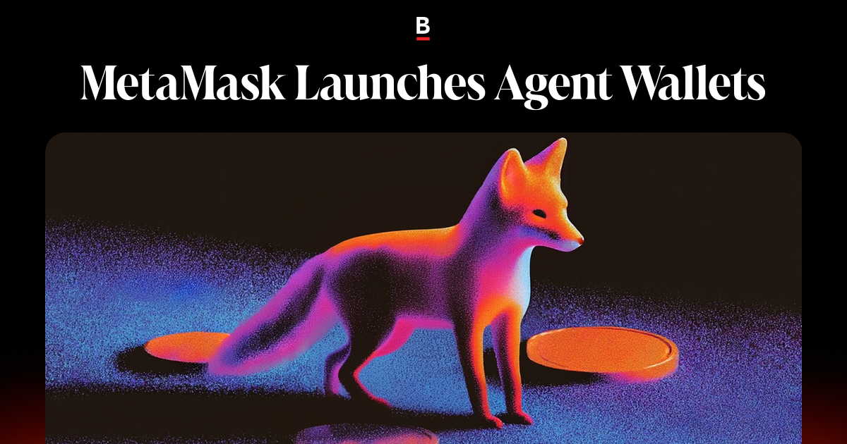 MetaMask Launches Agent Wallets on Bankless