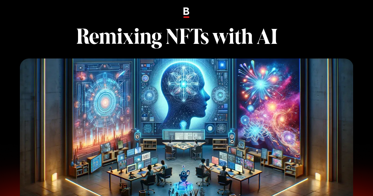 Remixing NFTs with AI 📱