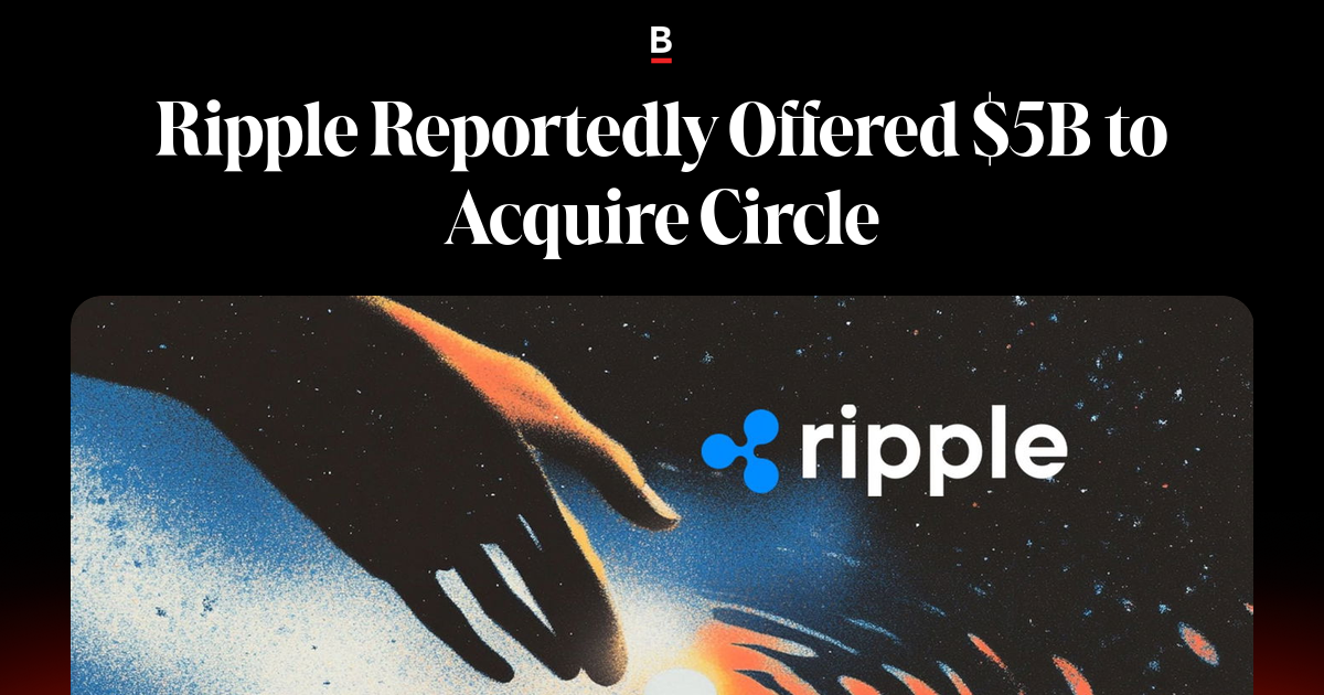 Repo Circle Ripple Reportedly Offered $5B to Acquire Circle