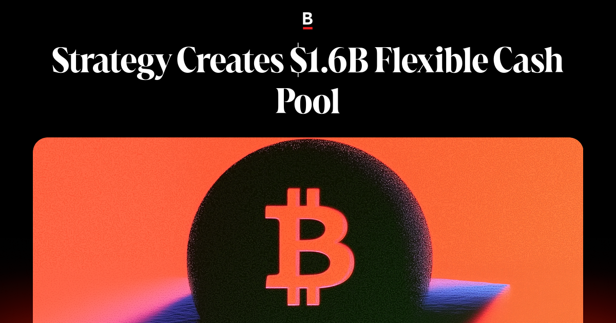 Strategy Creates $1.6B Flexible Cash Pool