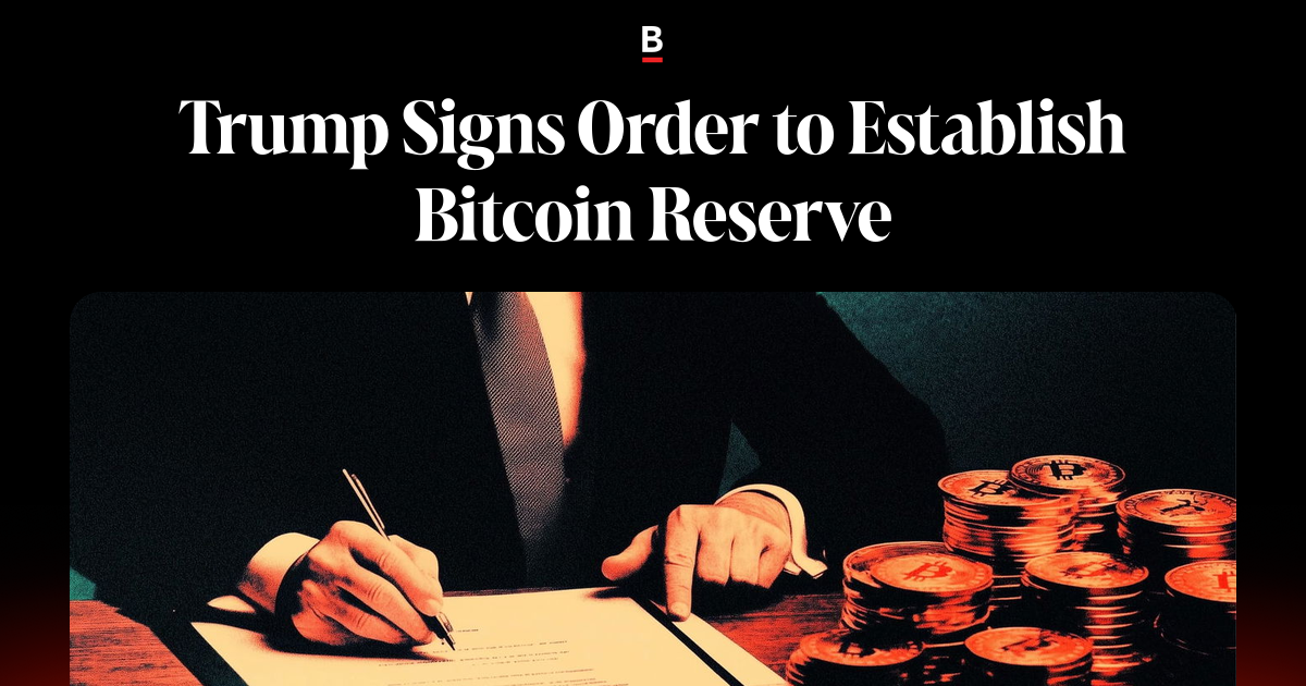 Trump Signs Order to Establish Bitcoin Reserve