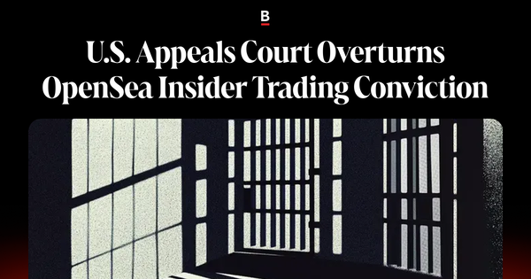 U.S. Appeals Court Overturns OpenSea Insider Trading Conviction