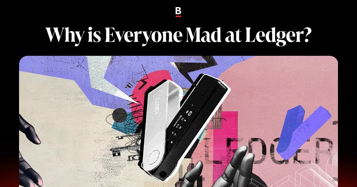 Why is Everyone Mad at Ledger?