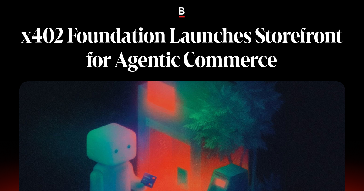 x402 Foundation Launches Storefront for Agentic Commerce