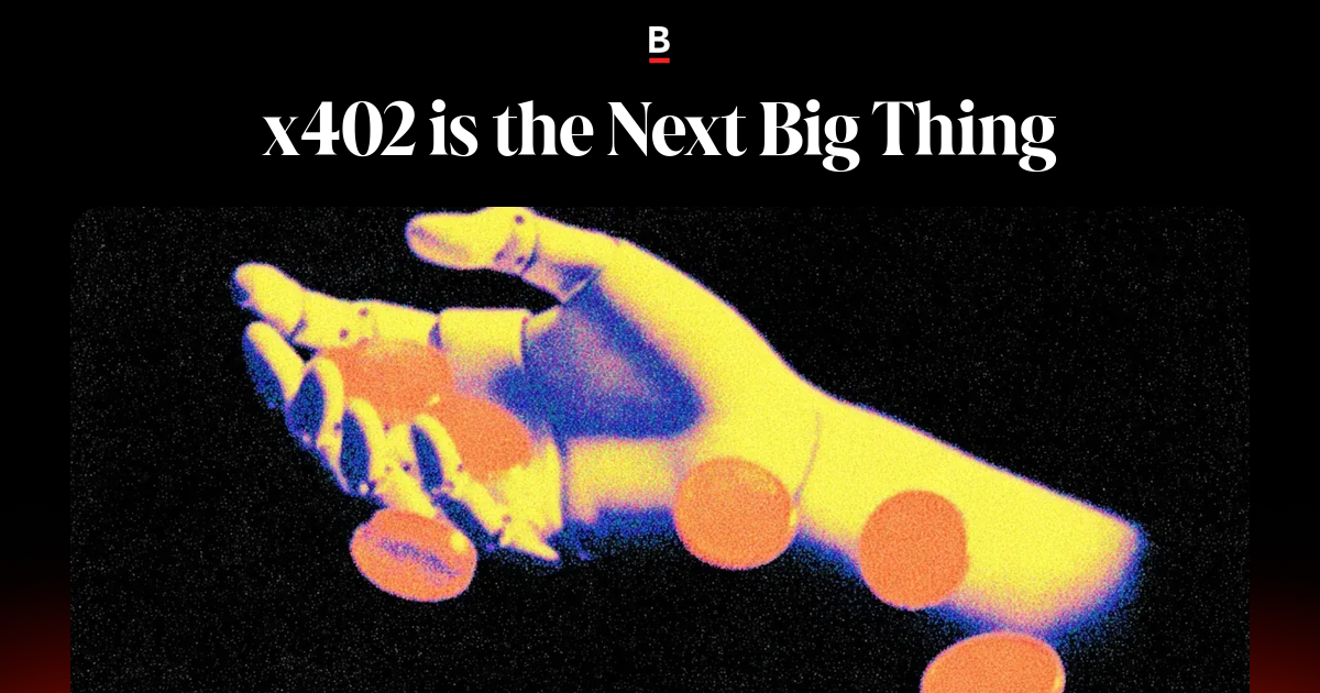 x402 Is the Next Big Thing