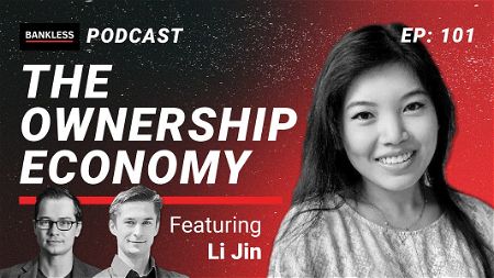 🎙 101 - The Ownership Economy | Li Jin