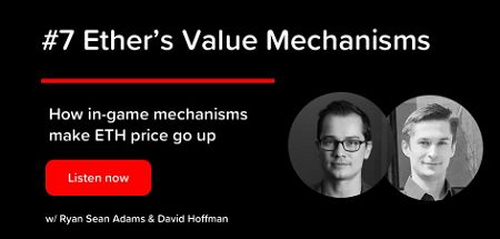 🎙️ #7 - Ether’s Value Mechanisms