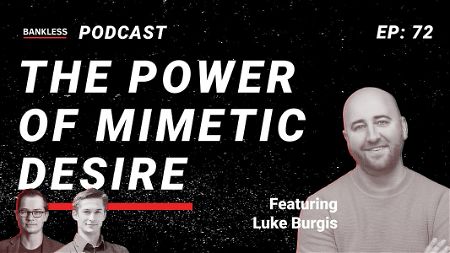🎙️ 72 - The Power of Mimetic Desire | Luke Burgis