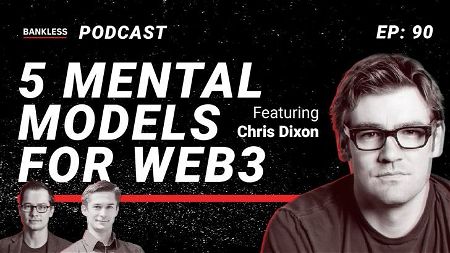 🎙 90 - 5 Mental Models for Web3 | Chris Dixon
