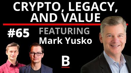 🎙️ Crypto, Legacy, and Value | Mark Yusko