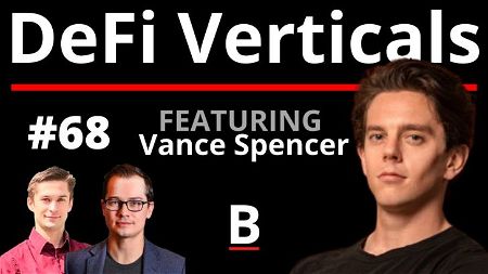 🎙️ 68 - Bull Case for DeFi II | Vance Spencer