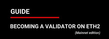 📒 Guide: How to become a validator on Eth2