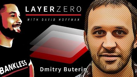 🎙 Layer Zero | Dmitry Buterin