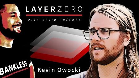 🎙 Layer Zero | Kevin Owocki