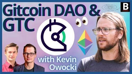 📺 SotN #47: Gitcoin DAO & $GTC Token with Kevin Owocki