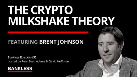 🎙 The Crypto Milkshake Theory | Brent Johnson