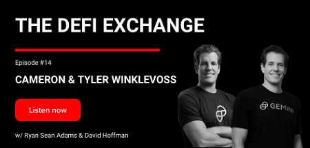 🎙️ The DeFi Exchange | Cameron & Tyler Winklevoss