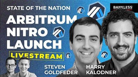 Arbitrum Nitro Launch with Steven Goldfeder & Harry Kalodner