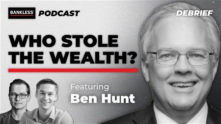 Debrief - Who Stole the Wealth?