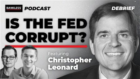 Debrief - Is the Fed Corrupt?