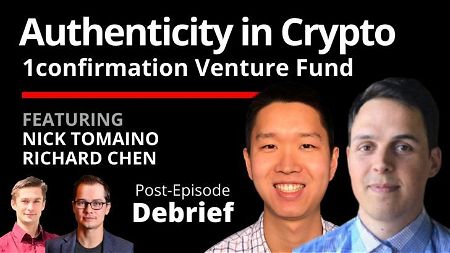 EXCLUSIVE: Debrief | Authenticity in Crypto with 1confirmation