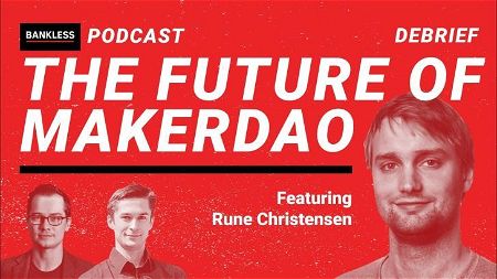 EXCLUSIVE DEBRIEF: The Future of MakerDAO | Rune Christensen