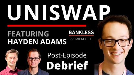 EXCLUSIVE: Debrief | Uniswap with Hayden Adams