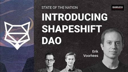 Introducing ShapeShift DAO | Erik Voorhees (SotN 7/21)