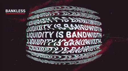Liquidity is bandwidth