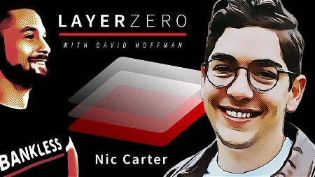 Nic Carter | Layer Zero