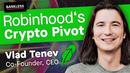 Robinhood's Crypto Pivot with Vlad Tenev, Co-Founder, CEO