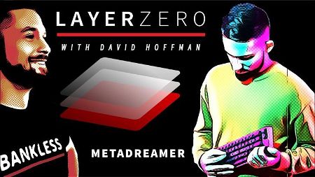 The Next Phase of Humanity with Metadreamer | Layer Zero