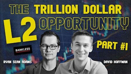 The Trillion Dollar L2 Opportunity | Part One