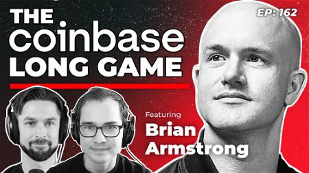 162 - The Coinbase Long Game with Brian Armstrong