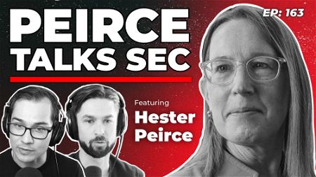 163 - What SEC Commissioner Hester Peirce Thinks About the SEC