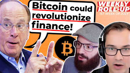 ROLLUP: Why BlackRock CEO is Bullish Bitcoin