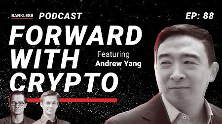 🎙 88 - Forward With Crypto | Andrew Yang