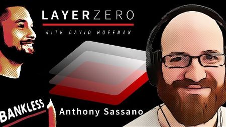 📺Anthony Sassano | Layer Zero